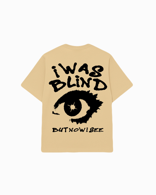I WAS BLIND T-SHIRT