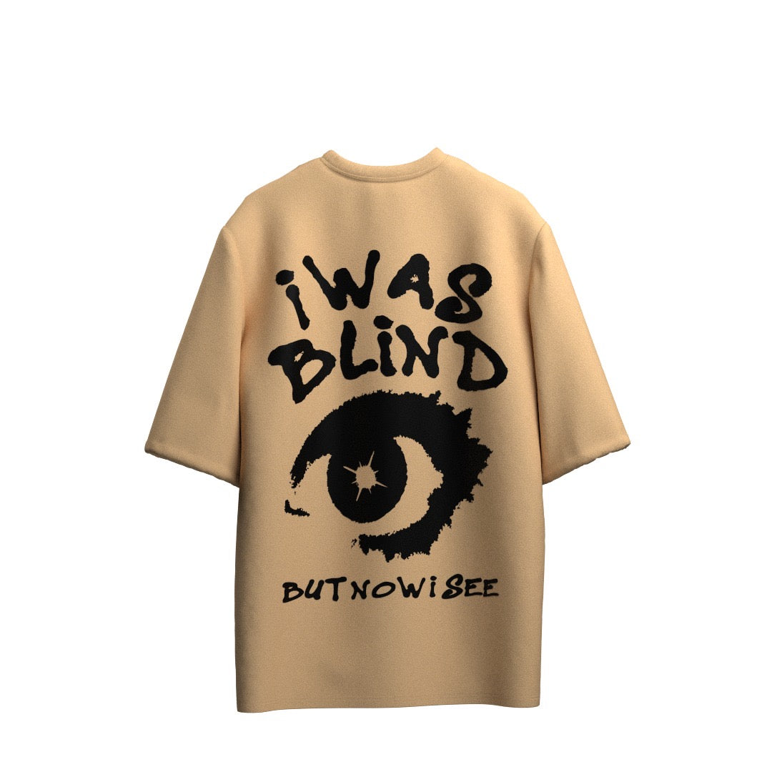 I WAS BLIND T-SHIRT